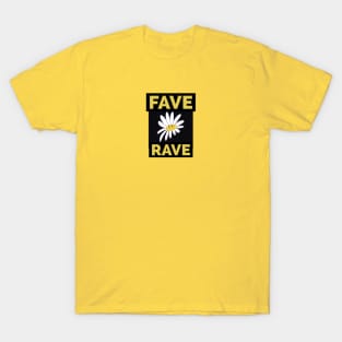 Fave Rave T-Shirt